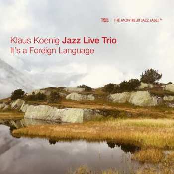 Album Jazz Live Trio: It's A Foreign Language