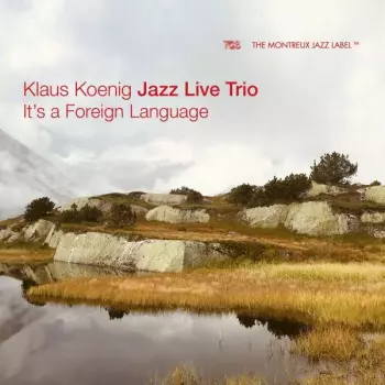 Jazz Live Trio: It's A Foreign Language