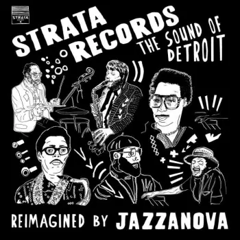 Jazzanova: Strata Records (The Sound Of Detroit Reimagined By Jazzanova)