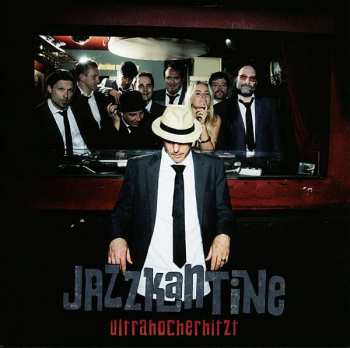Album Jazzkantine: Ultrahocherhitzt