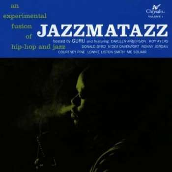 Guru: Jazzmatazz Volume: 1