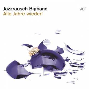Album Jazzrausch Bigband: Alle Jahre wieder!