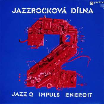 Album Jazz Q: Jazzrocková Dílna 2