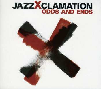 Album JazzXclamation: Odds And Ends