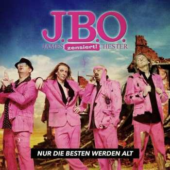 CD J.B.O.: Nur Die Besten Werden Alt 25845