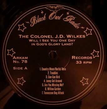 LP J.D. Wilkes: Will I See You One Day In God's Glory Land? 86409