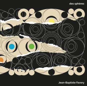 LP Jean-Baptiste Favory: Des Sphères LTD