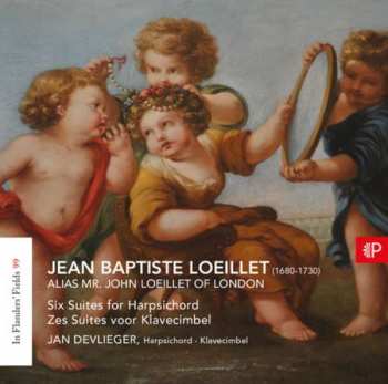 Jean-Baptiste Loeillet: Six Suites For Harpsichord