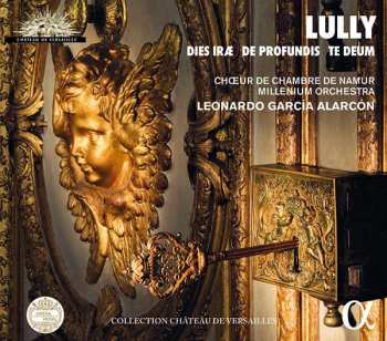 Album Jean-Baptiste Lully: Dies Iræ · De Profundis · Te Deum