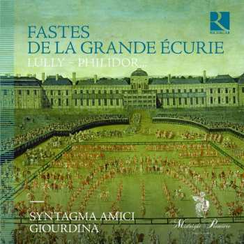 Album Jean-Baptiste Lully: Fastes De La Grande Écurie 