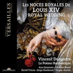Album Jean-Baptiste Lully: Les Noces Royales De Louis Xiv