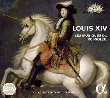 Album Jean-Baptiste Lully: Louis Xiv - Les Musiques Du Roi-soleil