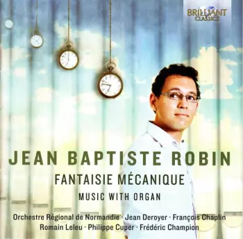 Fantaisie Mécanique (Music With Organ)