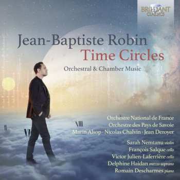 Album Jean-Baptiste Robin: Orchestwerke & Kammermusik