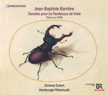Jean Barrière: Sonates Pour Le Pardessus De Viole