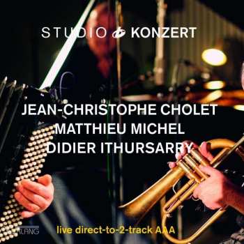 Album Jean-Christophe Cholet: Studio Konzert