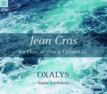 Album Jean Cras: La Flûte de Pan & Quintettes