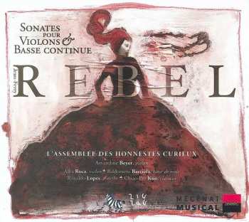 Jean-fery Rebel: Sonates Pour Violons & Basse Continue
