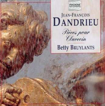 Jean-François Dandrieu: Pieces De Clavecin