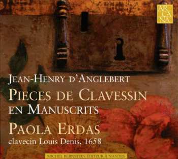 Album Jean-Henry d'Anglebert: Pieces De Clavessin En Manuscrits