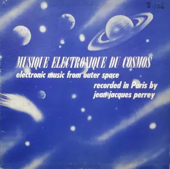 Jean-Jacques Perrey: Musique Electronique Du Cosmos (Electronic Music From Outer Space)