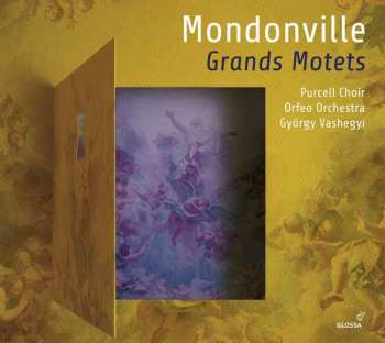 Jean Joseph Cassanea De Mondonville: Grands Motets