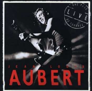 Album Jean-Louis Aubert: Une Page De Tournée (Live)