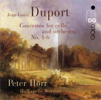 Jean-Louis Duport: Concertos For Cello And Orchestra No. 4-6