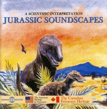 Le Monde Des Dinosaurs / Jurassic Soundscapes