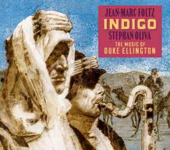 Album Jean-Marc Foltz: Indigo - The Music Of Duke Ellington