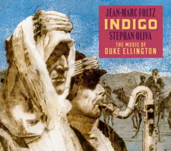 Indigo - The Music Of Duke Ellington