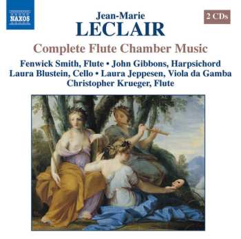 Album Jean Marie Leclair: Complete Flute Chamber Music
