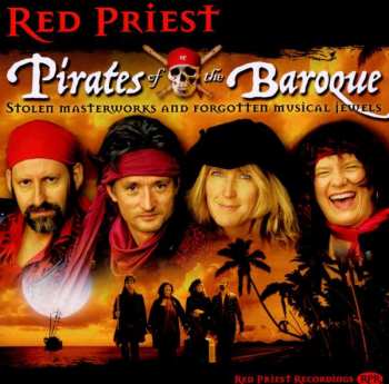 Album Jean Marie Leclair: Red Priest - Pirates Of The Baroque