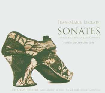 Album Jean Marie Leclair: Sonates À Violon Seul Avec la Basse Continue: Extraites Du Quatrième Livre