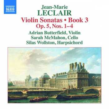 Album Jean Marie Leclair: Violin Sonatas • Book 3: Op.5, Nos. 1-4