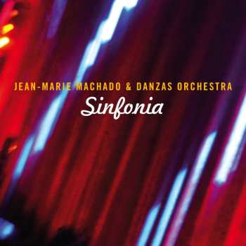 Album Jean-Marie Machado: Sinfonia