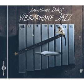 Album Jean-Michel Davis: Vibraphone Jazz