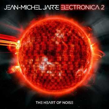 Album Jean-Michel Jarre: Electronica 2 - The Heart Of Noise
