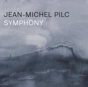 Album Jean-Michel Pilc: Symphony