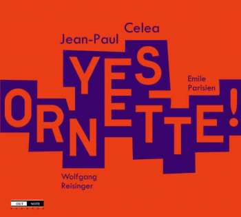 CD Jean-Paul Celea: Yes Ornette! 408220