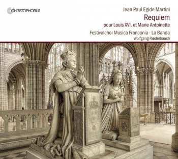 CD Jean-Paul-Egide Martini: Requiem Für Louis Xvi.und Marie Antoinette 313958