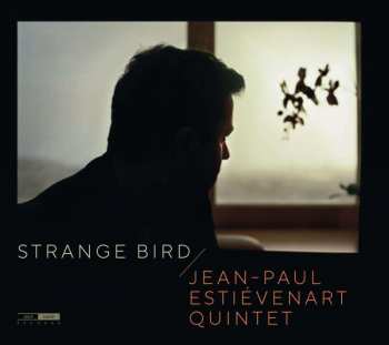 CD Jean-Paul Estiévenart Quintet: Strange Bird 424442