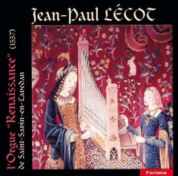 Jean-Paul Lécot: L´Orgue " Renaissance "