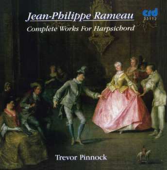 Album Jean-Philippe Rameau: Complete Works For Harpsichord