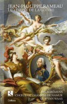 Jean-Philippe Rameau: Le Temple De La Gloire