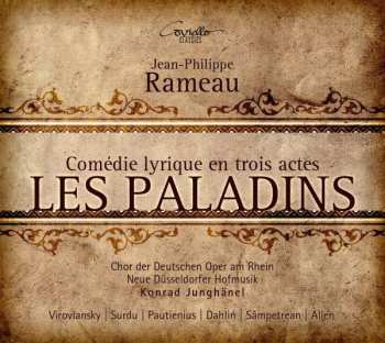 Jean-Philippe Rameau: Les Paladins - Comédie Lyrique En Trois Actes
