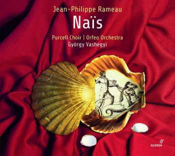 Album Jean-Philippe Rameau: Naïs
