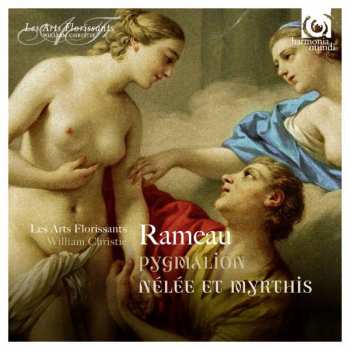 Jean-Philippe Rameau: Pygmalion - Nélée Et Myrthis