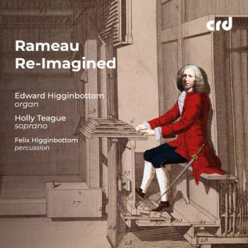 Album Jean-Philippe Rameau: Rameau Re-imagined