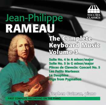 Album Jean-Philippe Rameau: The Complete Keyboard Music Volume 3